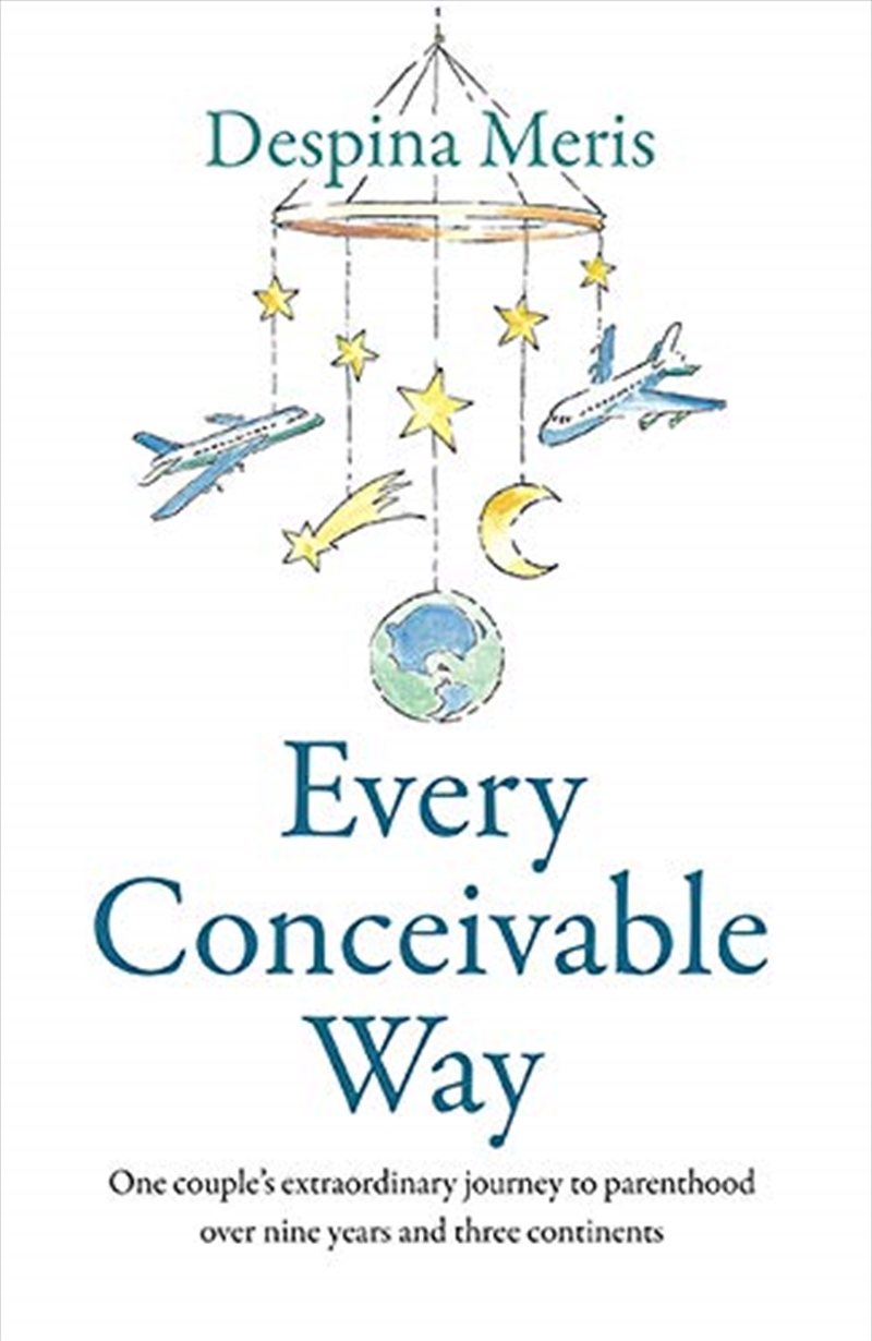 Every Conceivable Way (paperback)/Product Detail/Self Help & Personal Development