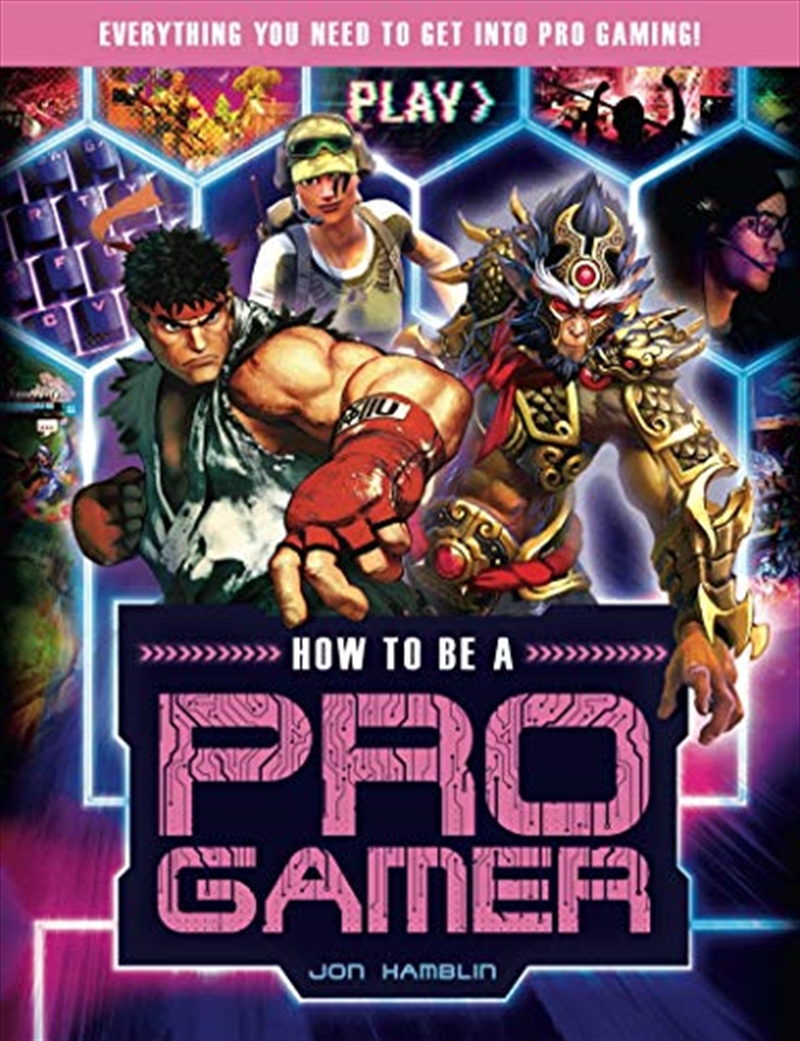How To Be A Pro Gamer: Everything You Need To Get Into Pro Gaming!/Product Detail/Childrens