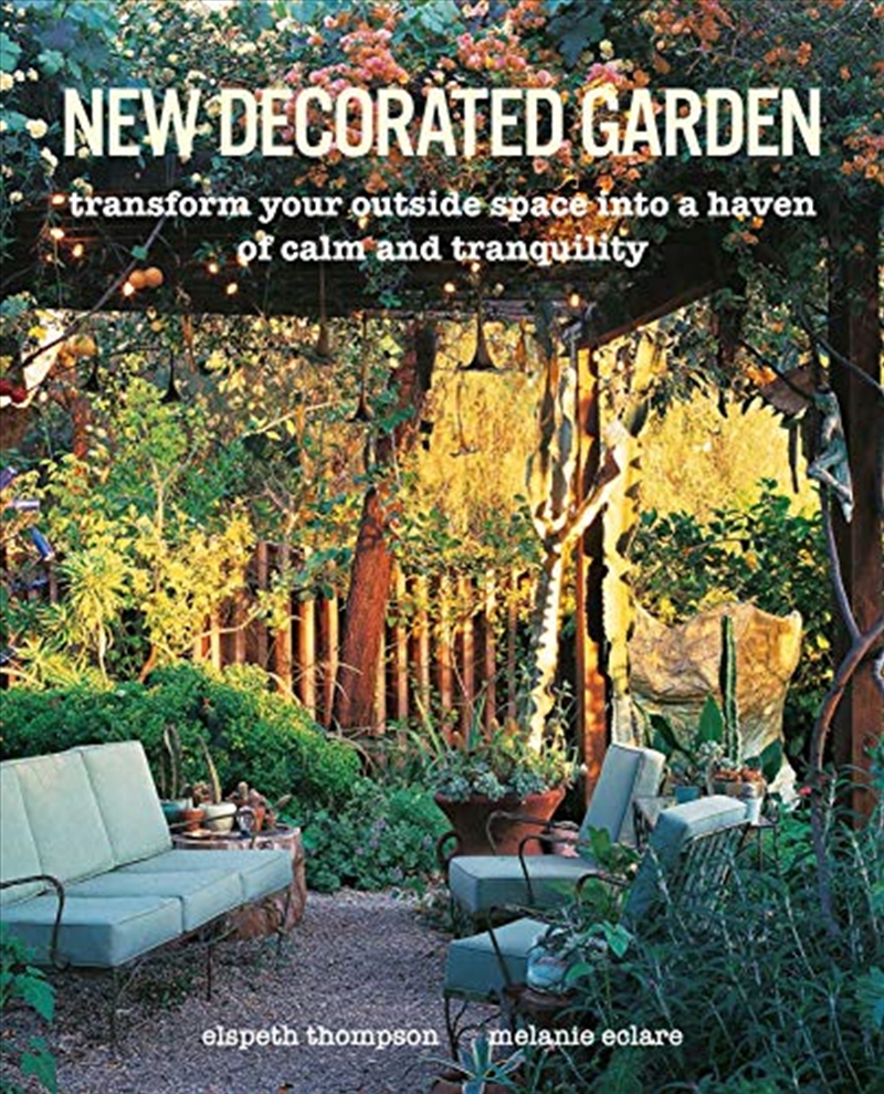 New Decorated Garden: Transform Your Outside Space Into A Haven Of Calm And Tranquility/Product Detail/Gardening