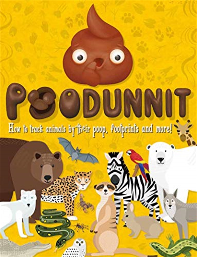Poodunnit: How To Track Animals By Their Poop, Footprints And More!/Product Detail/Childrens