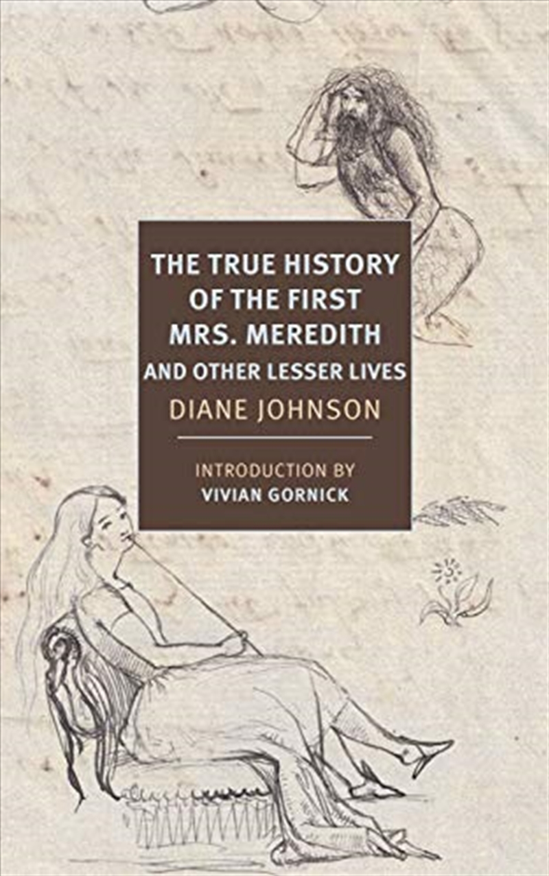 The True History of the First Mrs. Meredith and Other Lesser Lives/Product Detail/Biographies & True Stories