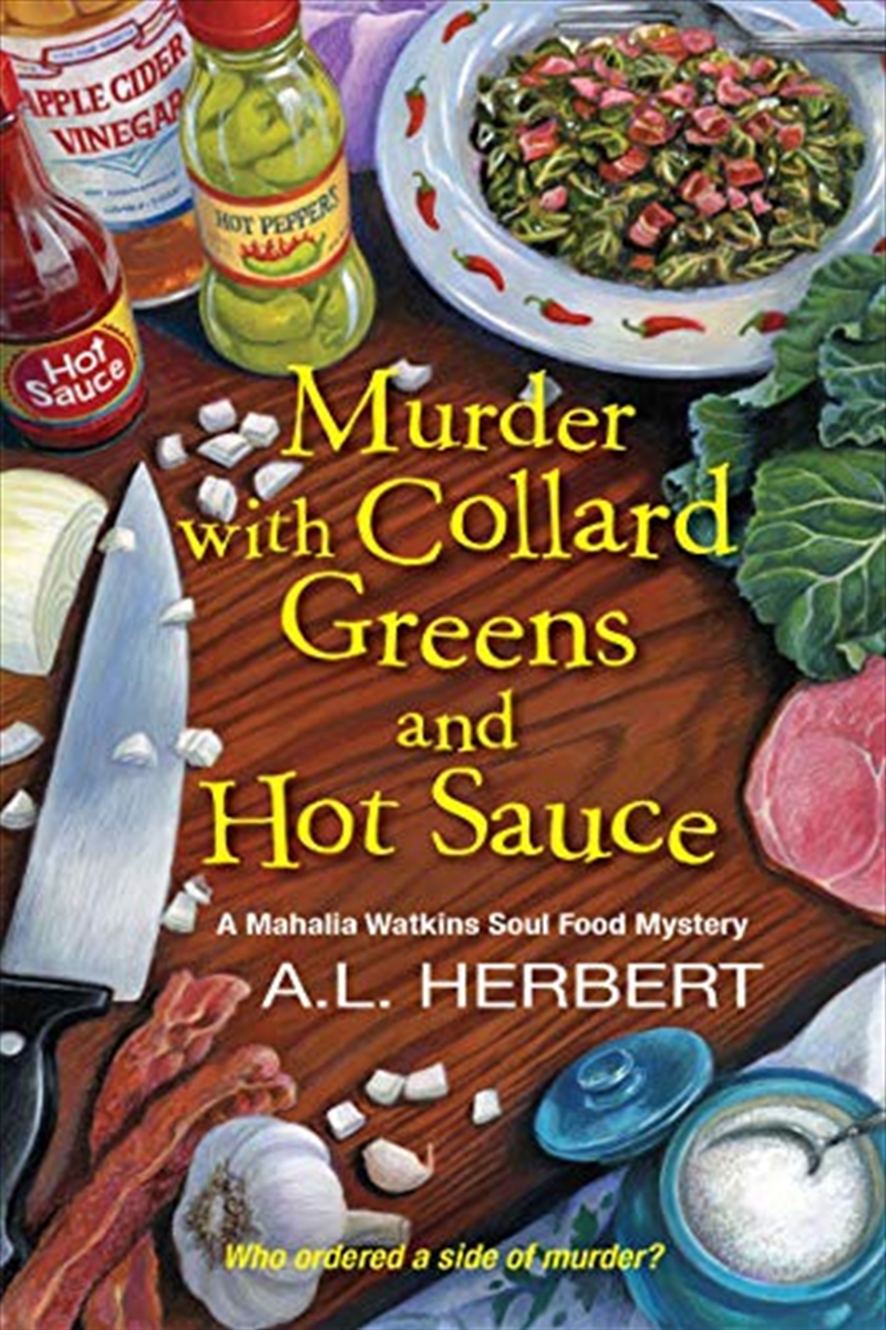 Murder With Collard Greens And Hot Sauce (a Mahalia Watkins Mystery) | Paperback Book