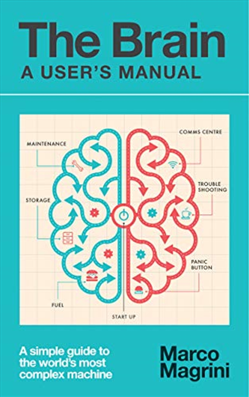 The Brain: A User's Manual: A Simple Guide To The World's Most Complex Machine/Product Detail/Reading