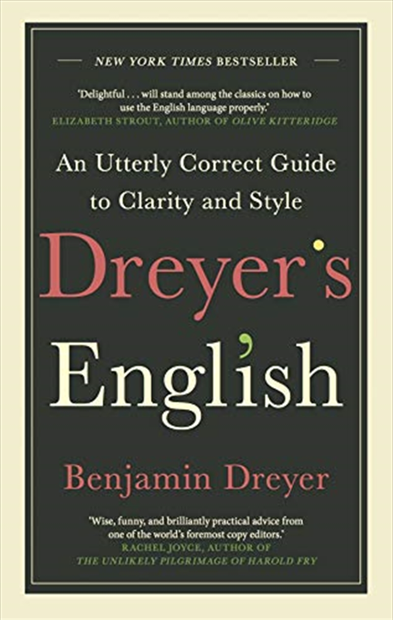Dreyers English: An Utterly Correct Guide To Clarity And Style (lead Title)/Product Detail/Reference & Encylopaedias