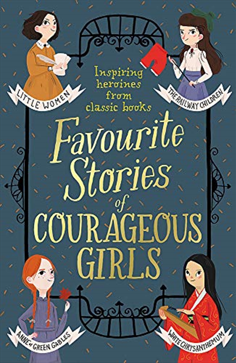 Favourite Stories Of Courageous Girls: Inspiring Heroines From Classic Children's Books/Product Detail/Childrens Fiction Books