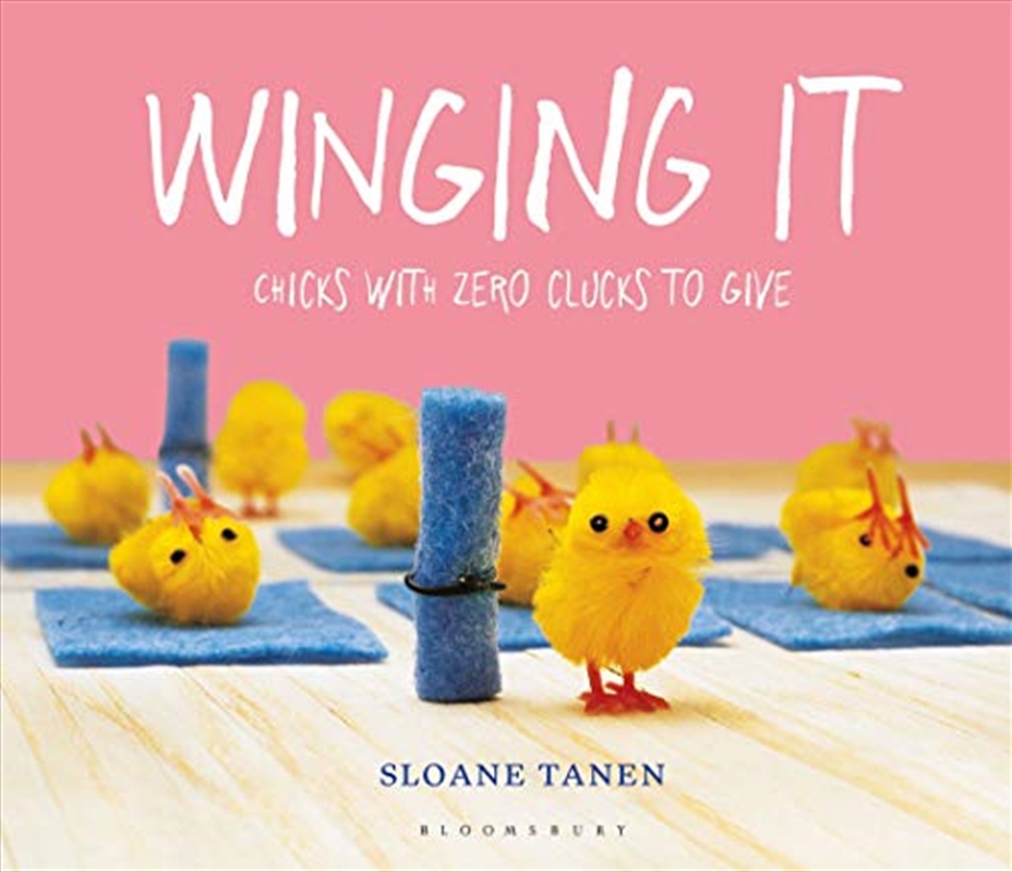 Winging It: Chicks With Zero Clucks To Give/Product Detail/Childrens