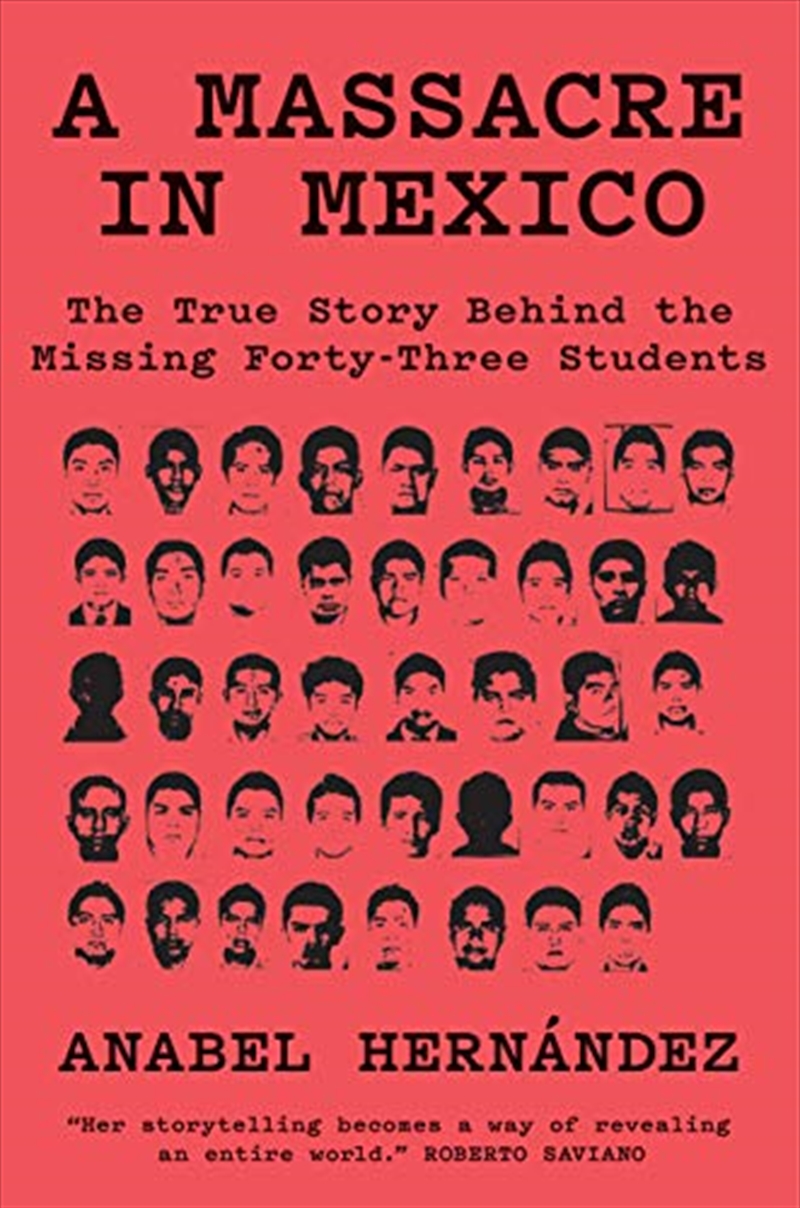 A Massacre In Mexico: The True Story Behind The Missing Forty-three Students/Product Detail/True Crime