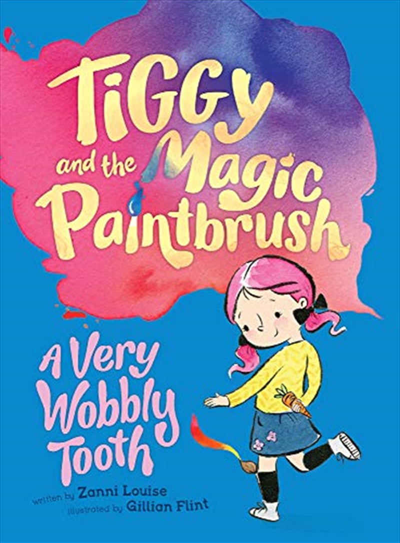 A Very Wobbly Tooth (6) (tiggy And The Magic Paintbrush)/Product Detail/Childrens Fiction Books