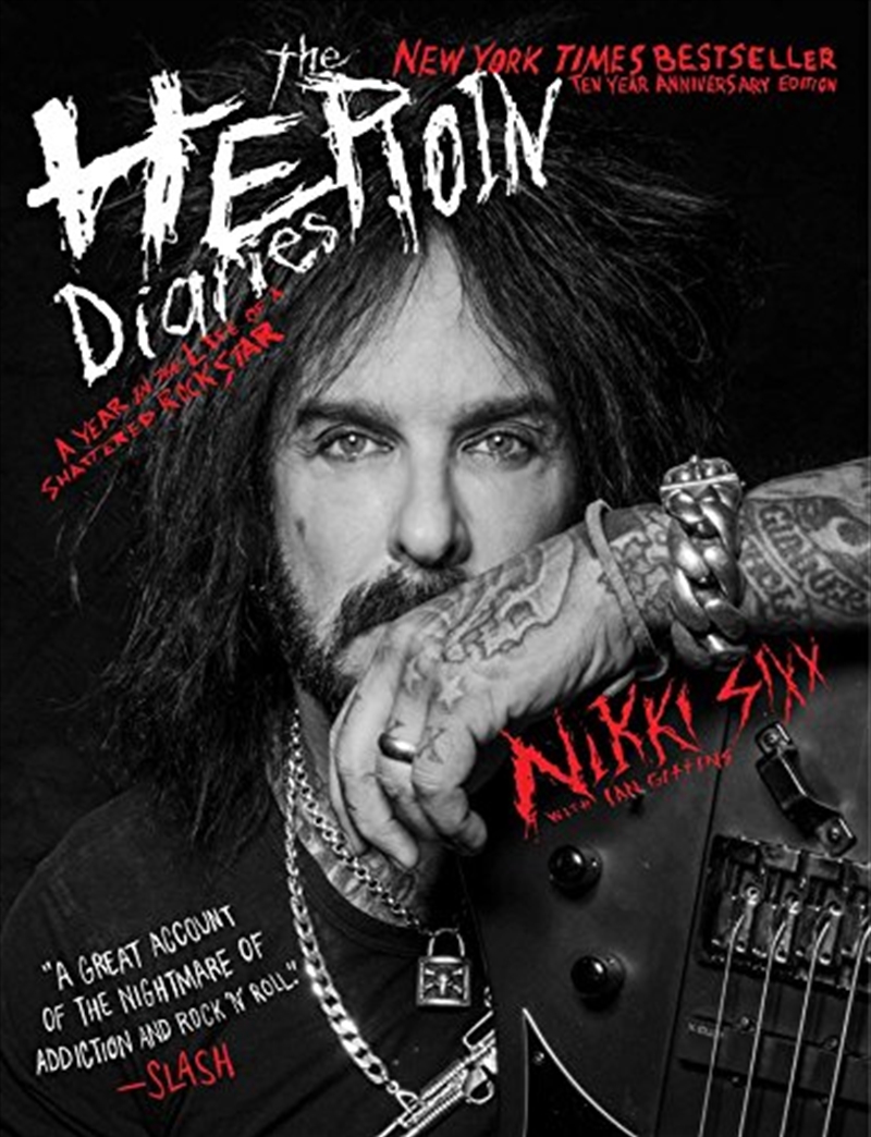 The Heroin Diaries: A Year In The Life Of A Shattered Rock Star/Product Detail/Reading