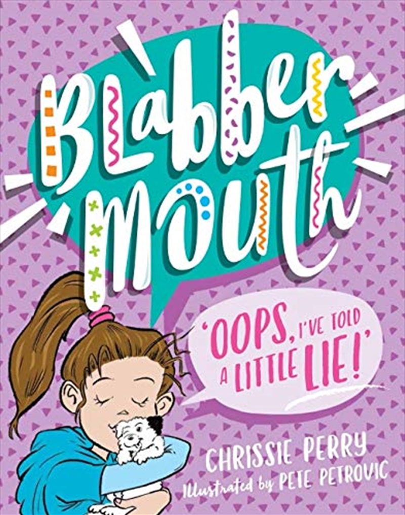 Blabbermouth #2: Oops, I've Told A Little Lie!/Product Detail/Children