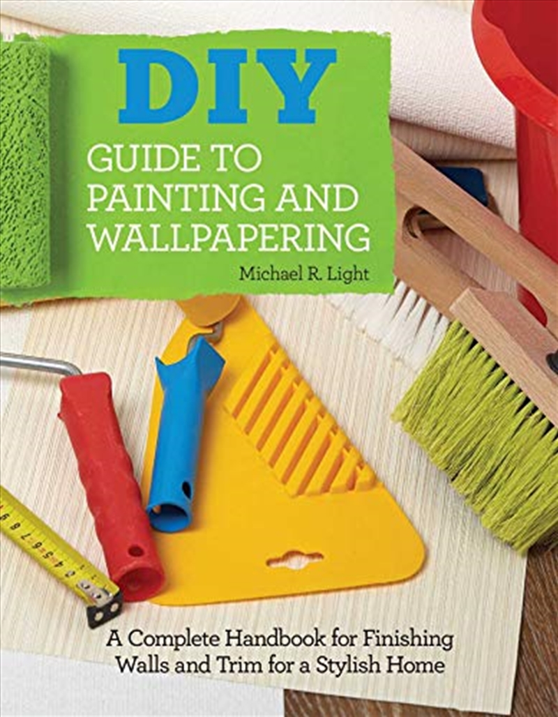 DIY Guide to Painting and Wallpapering/Product Detail/House and Home Design