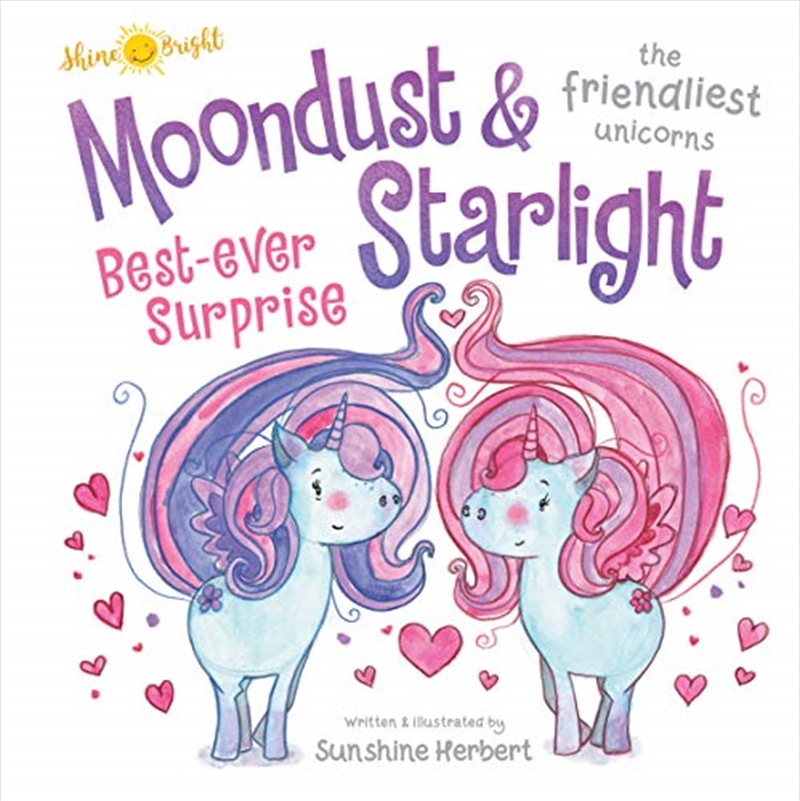 Shine Bright Moondust & Starlight, The Friendliest Unicorns/Product Detail/Children