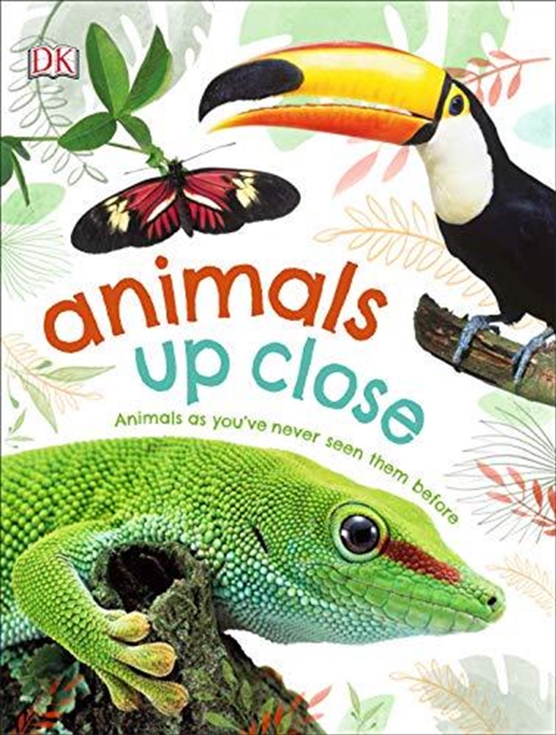 Animals Up Close: Animals As You've Never Seen Them Before/Product Detail/Childrens