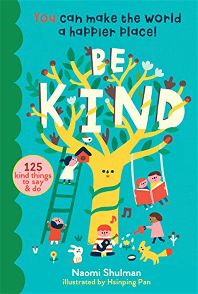 Be Kind: You Can Make The World A Happier Place! 125 Kind Things To Say & Do/Product Detail/Childrens