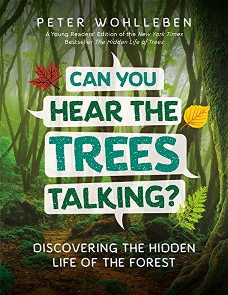 Can You Hear The Trees Talking?: Discovering The Hidden Life Of The Forest/Product Detail/Science