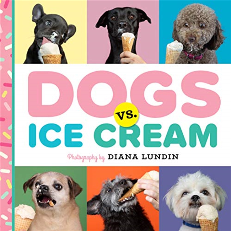 Dogs Vs. Ice Cream/Product Detail/Animals & Nature