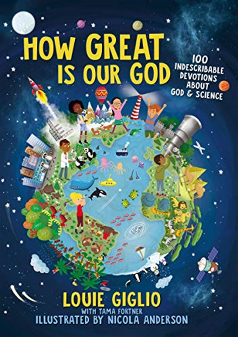 How Great Is Our God: 100 Indescribable Devotions About God And Science/Product Detail/Religion & Beliefs