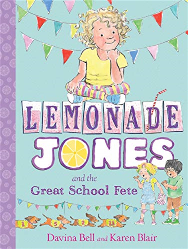 Lemonade Jones And The Great School Fete: Lemonade Jones 2 (lemonade Jones)/Product Detail/Childrens Fiction Books