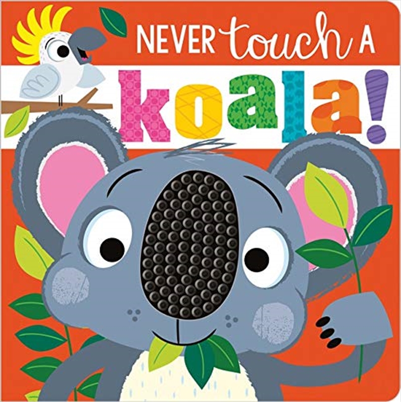 Never Touch A Koala/Product Detail/Childrens Fiction Books