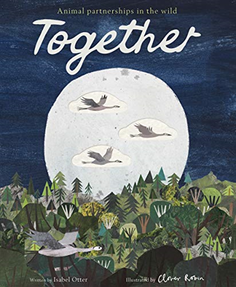 Together: Animal Partnerships In The Wild | Hardback Book