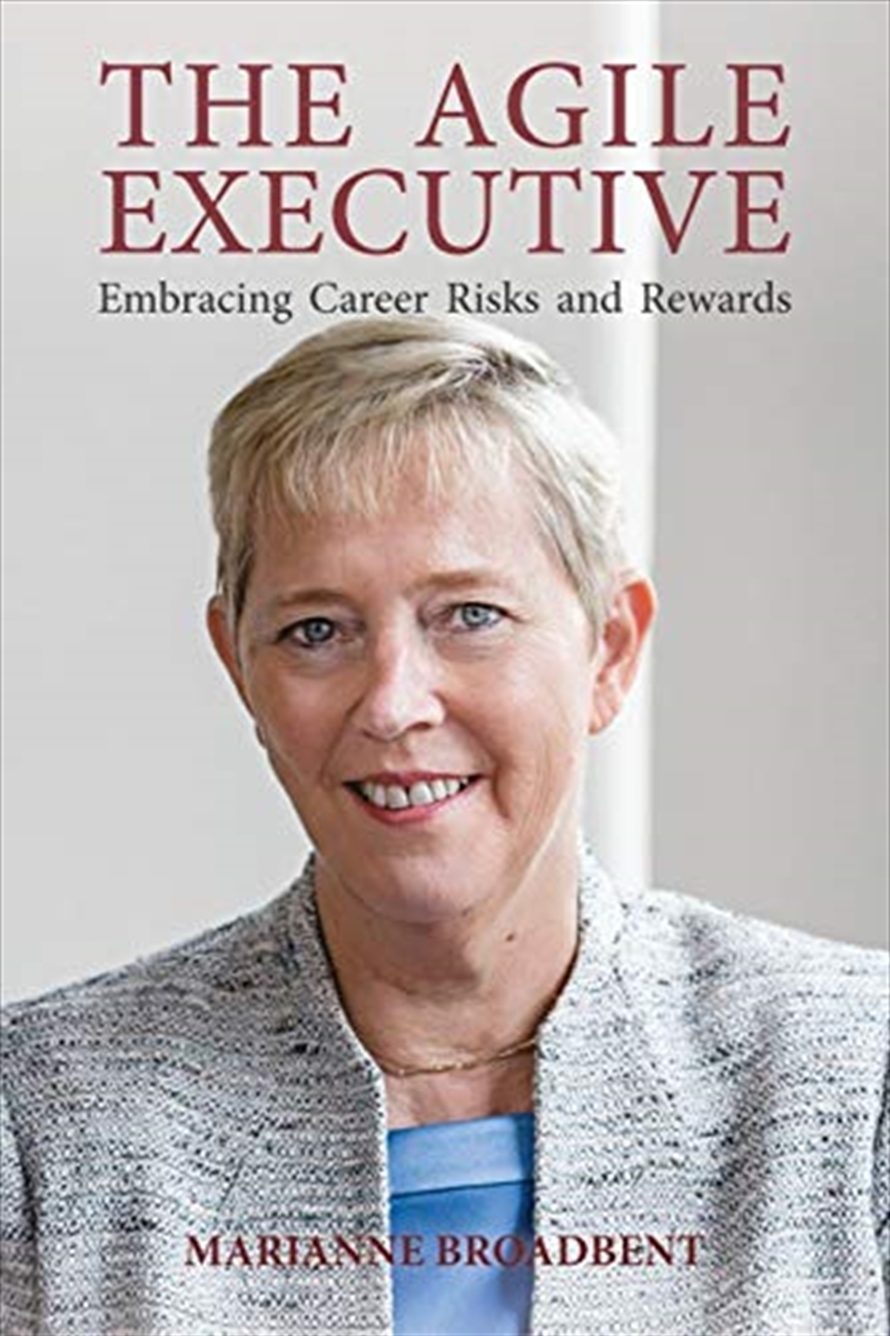The Agile Executive: Embracing Career Risks and Rewards/Product Detail/Business Leadership & Management