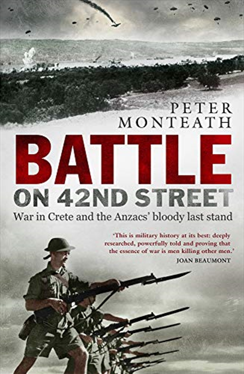 Battle On 42nd Street: War In Crete And The Anzacs' Bloody Last Stand/Product Detail/History