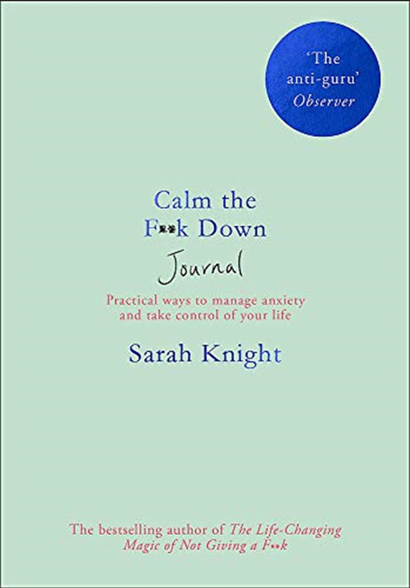 Calm The F**k Down Journal: Practical Ways To Manage Anxiety And Take Control Of Your Life/Product Detail/Self Help & Personal Development
