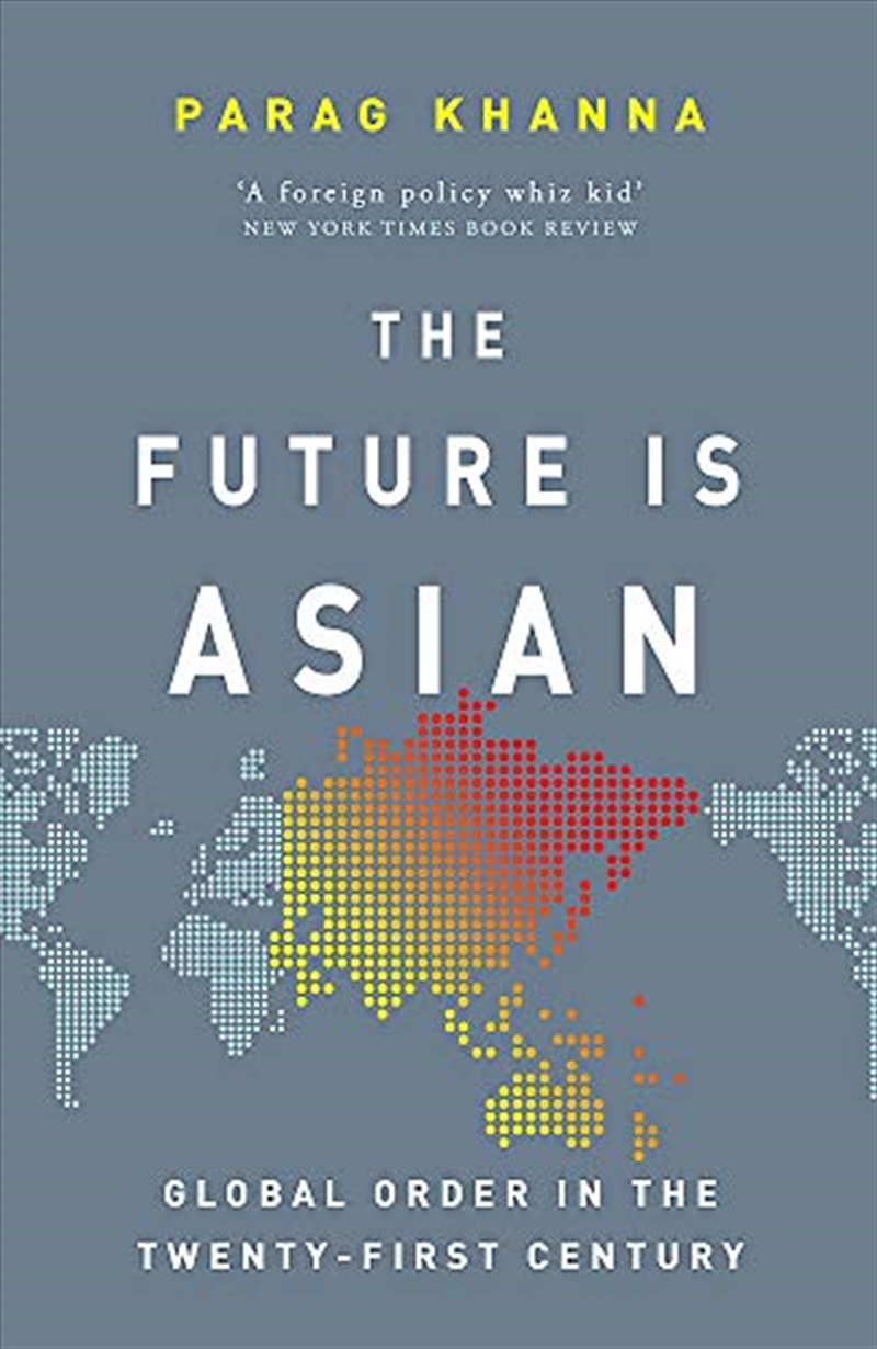 The Future Is Asian: Global Order In The Twenty-first Century/Product Detail/Society & Culture