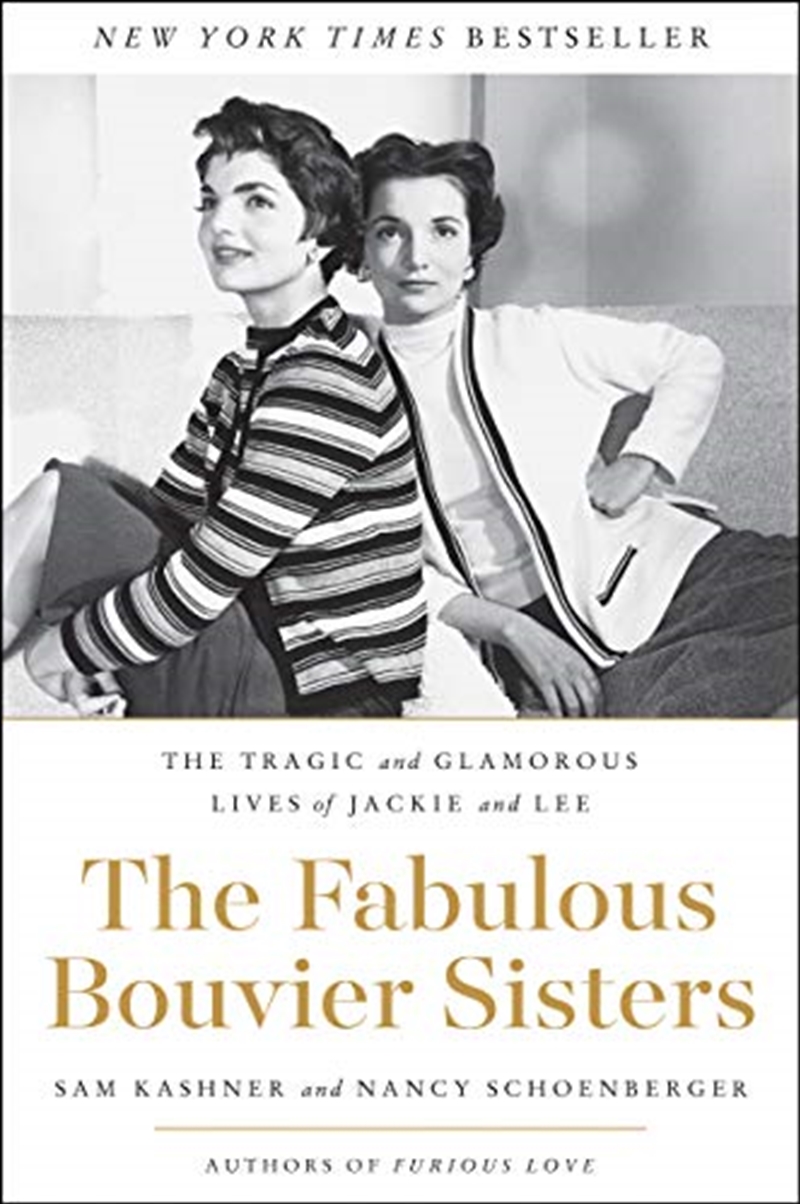 The Fabulous Bouvier Sisters: The Tragic And Glamorous Lives Of Jackie And Lee/Product Detail/Biographies & True Stories