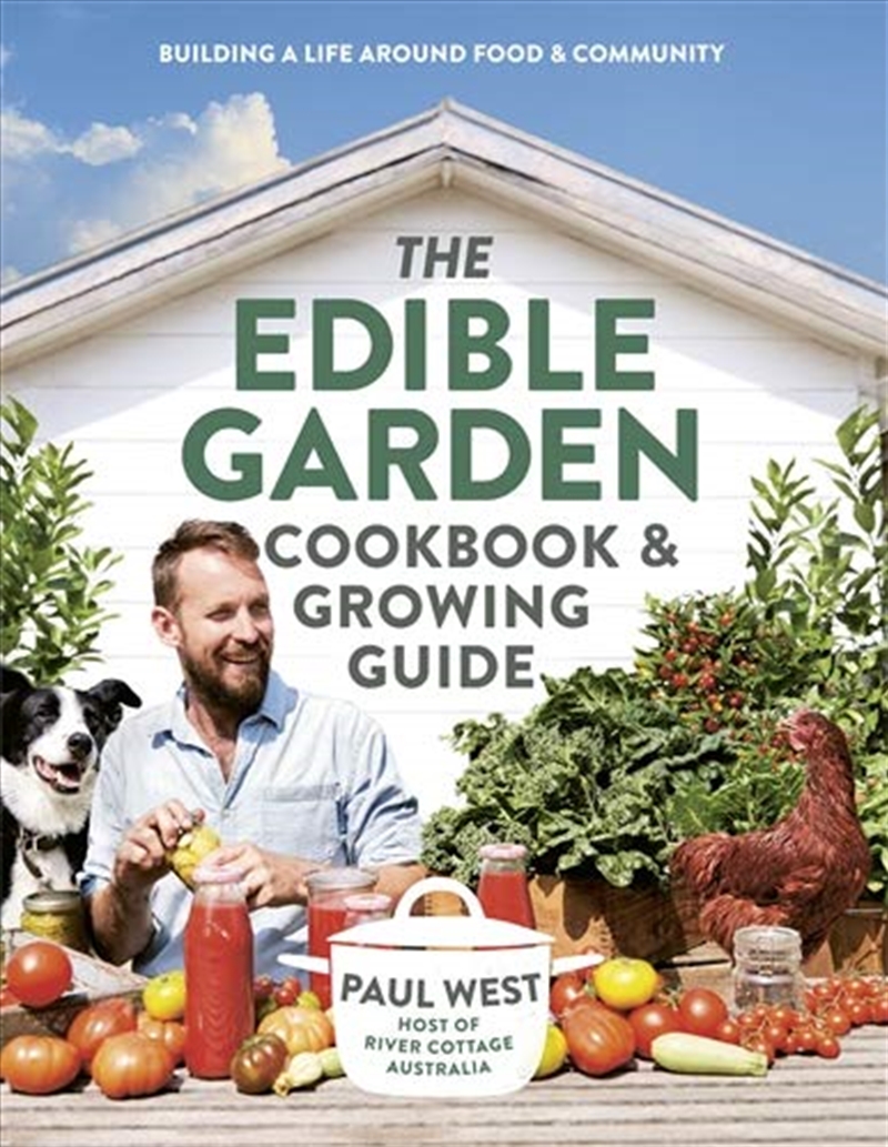 The Edible Garden Cookbook & Growing Guide/Product Detail/Recipes, Food & Drink