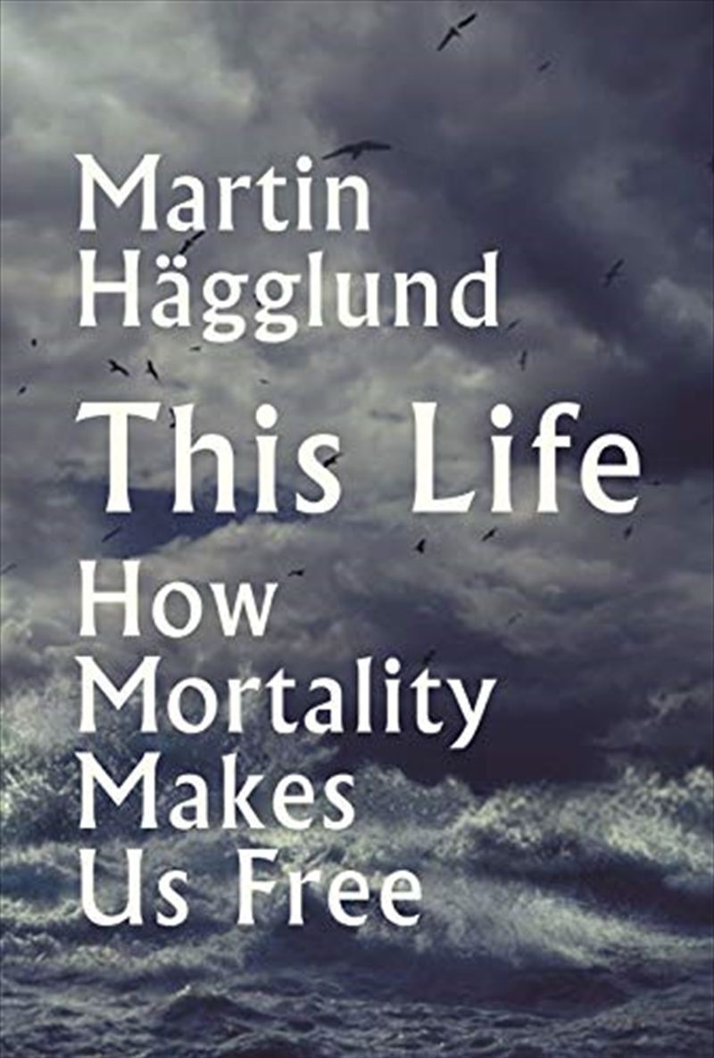 This Life: Why Mortality Makes Us Free/Product Detail/Reading