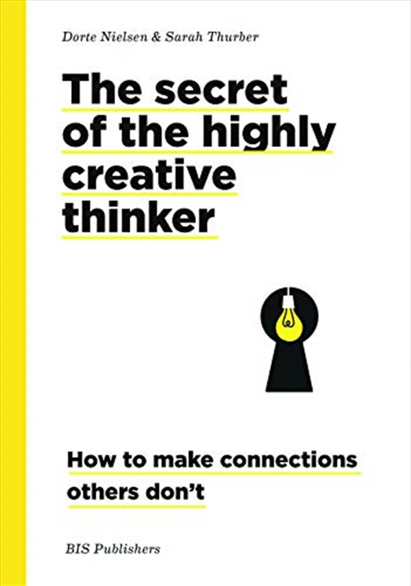 Secret Of The Highly Creative Thinker: How To Make Connections Others Don't/Product Detail/Self Help & Personal Development