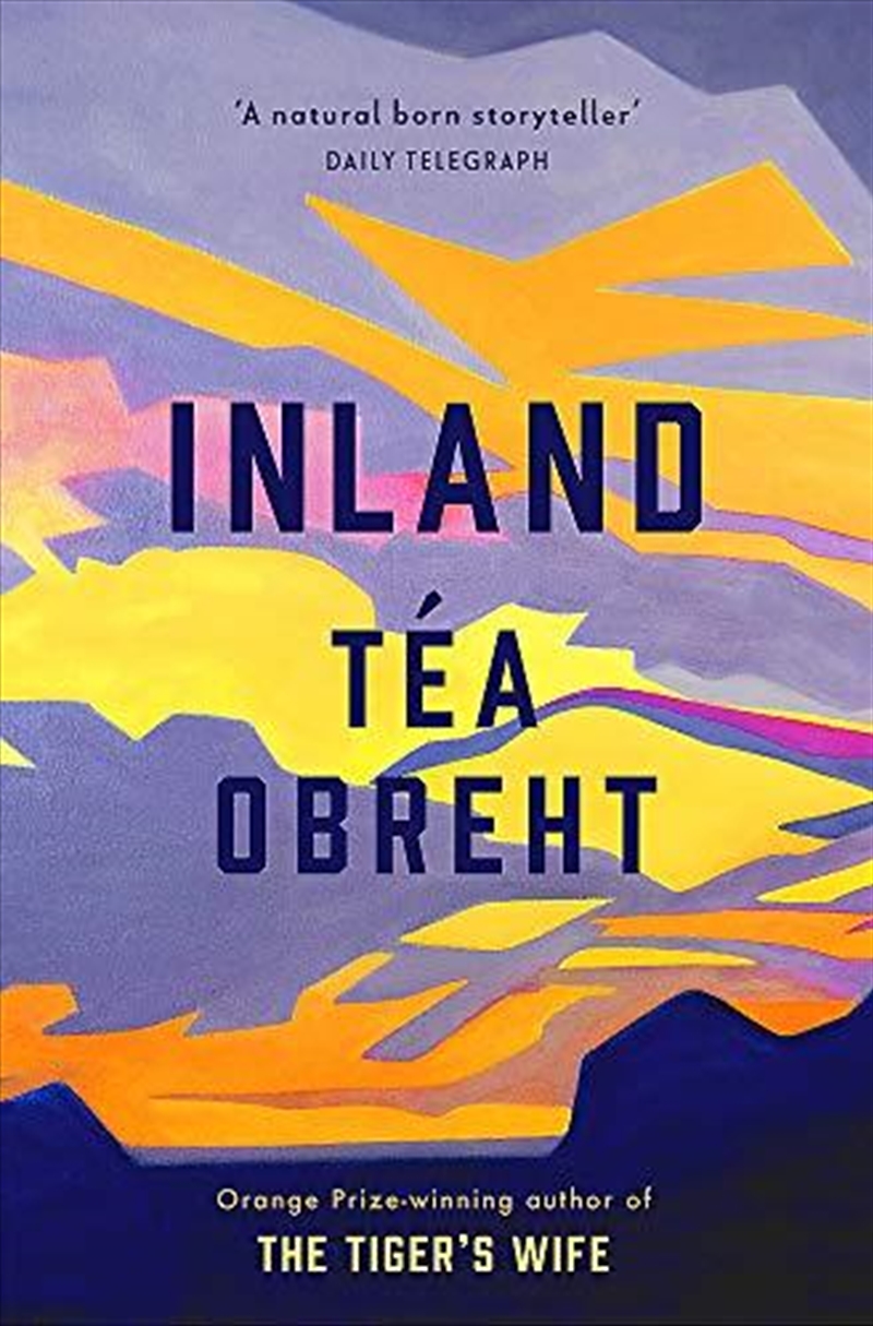 Inland: From The Award-winning Author Of The Tiger's Wife/Product Detail/Reading