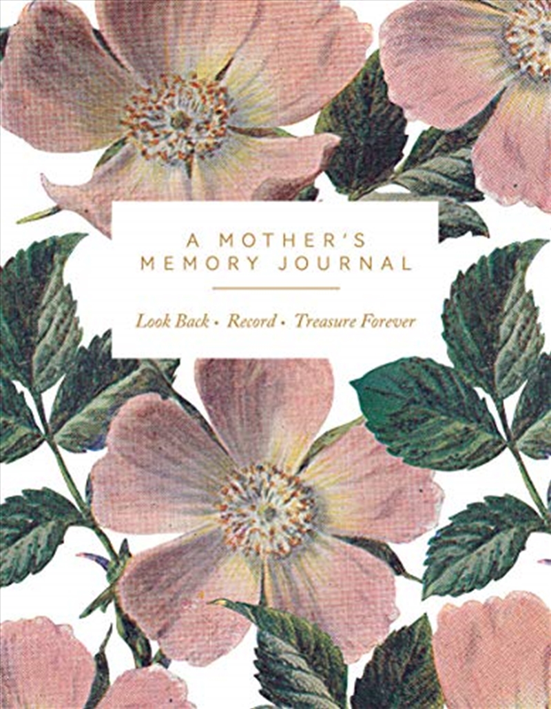 A Mother's Memory Journal: Look Back. Record. Treasure Forever./Product Detail/Reading