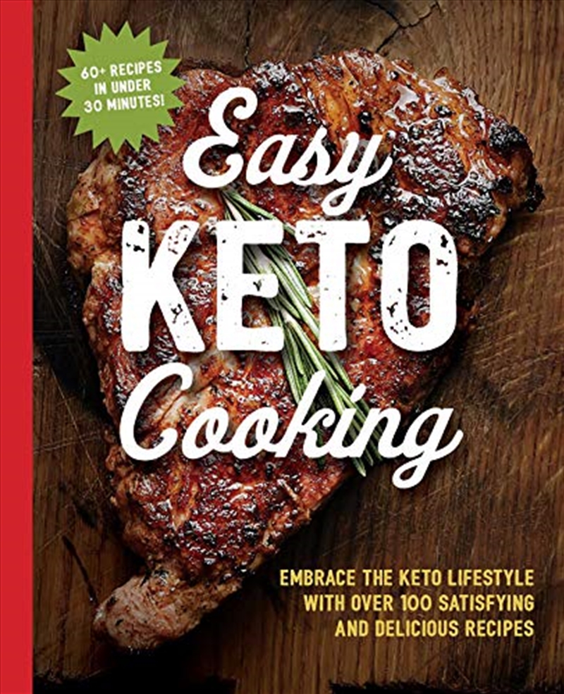 Easy Keto Cooking: Embrace The Keto Lifestyle With Over 100 Satisfying And Delicious Recipes/Product Detail/Fitness, Diet & Weightloss