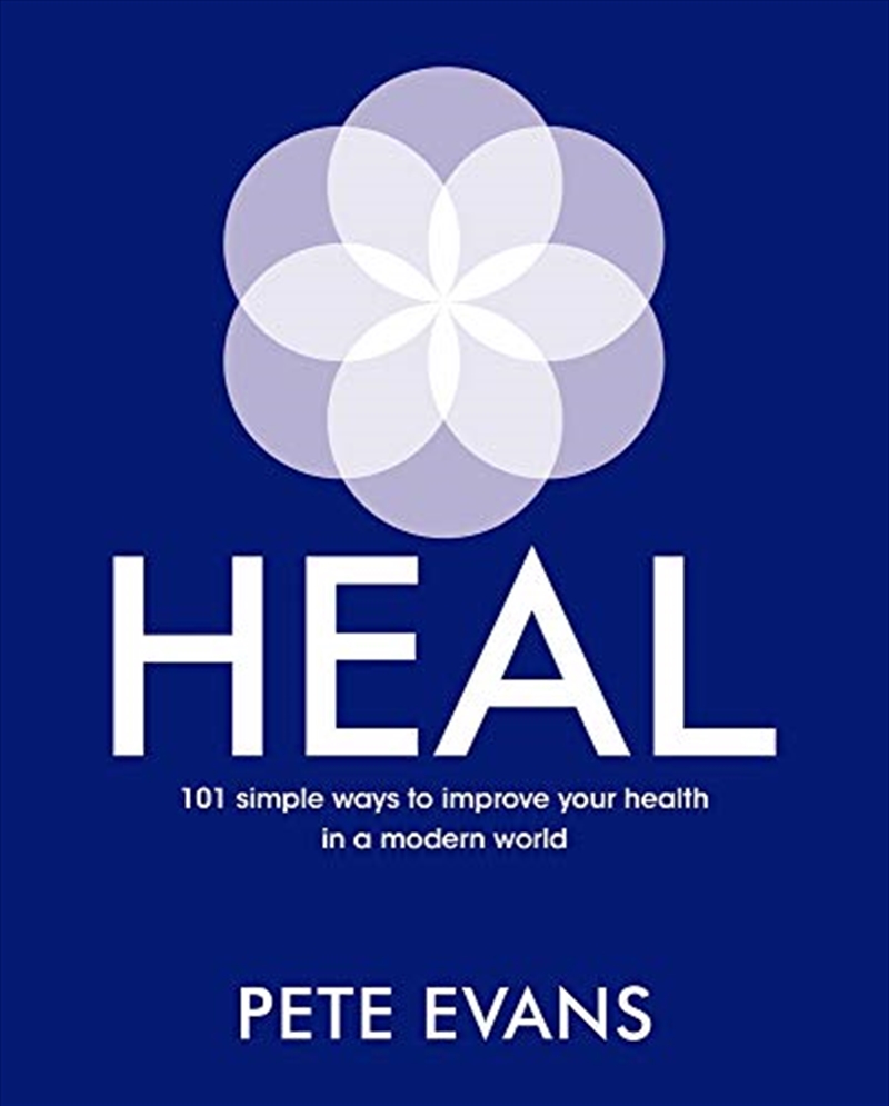 Heal: 101 Simple Ways To Improve Your Health In A Modern World/Product Detail/Reading