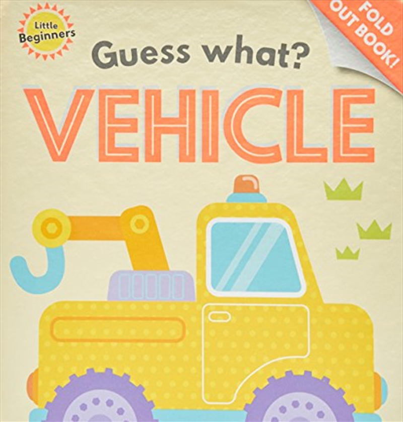 Little Beginners Guess What Fold Out Book Vehicle/Product Detail/Childrens