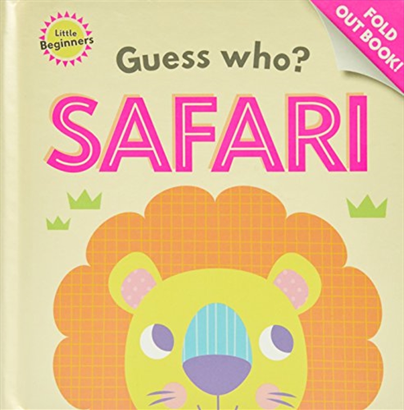 Little Beginners Guess Who Fold Out Book Safari/Product Detail/Early Childhood Fiction Books