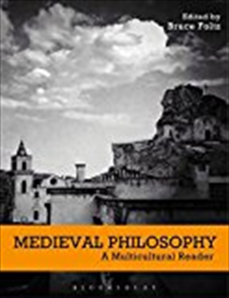 Medieval Philosophy: A Multicultural Reader/Product Detail/History