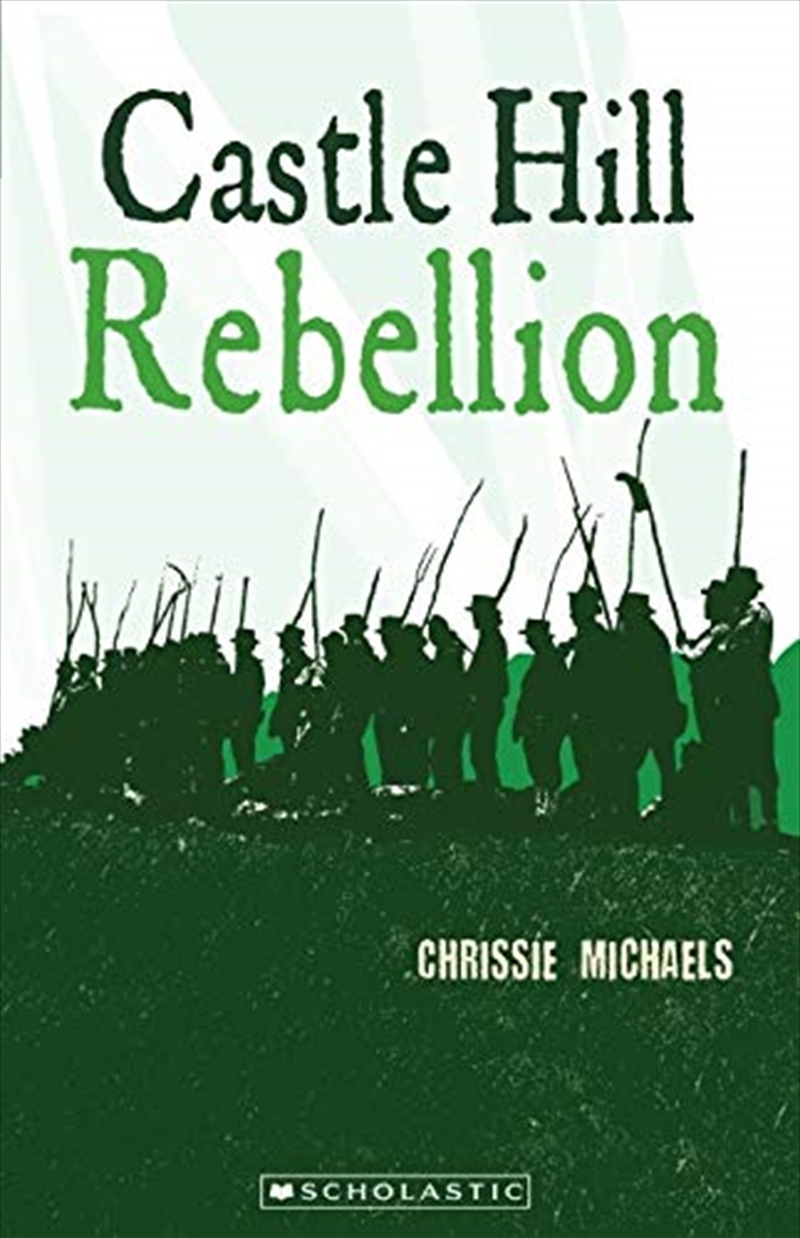 My Australian Story: Castle Hill Rebellion/Product Detail/Historical Fiction