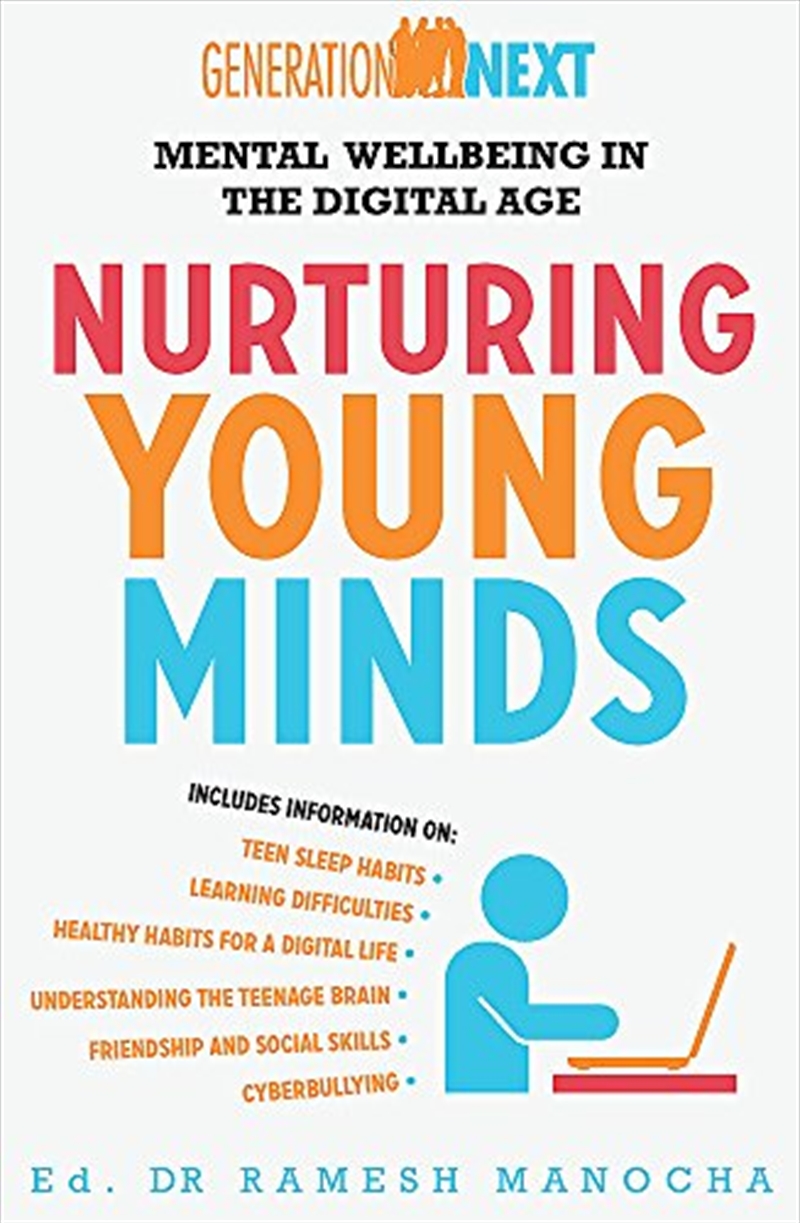 Nurturing Young Minds: Mental Wellbeing In The Digital Age (generation Next)/Product Detail/Reading