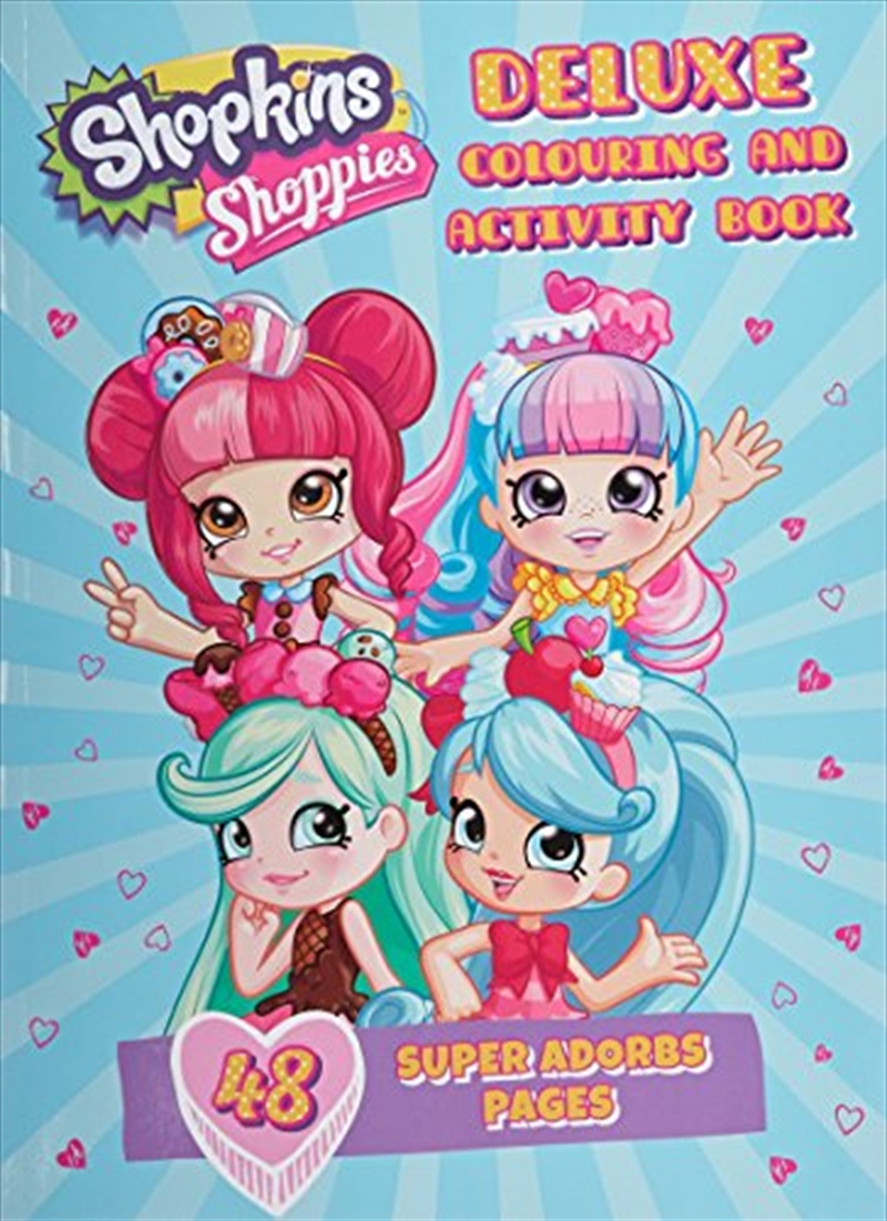 Shopkins Shoppies: Deluxe Colouring And Activity Book/Product Detail/Kids Colouring