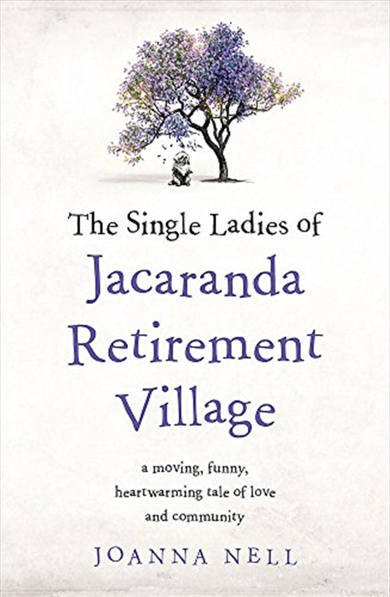The Single Ladies Of Jacaranda Retirement Village | Paperback Book