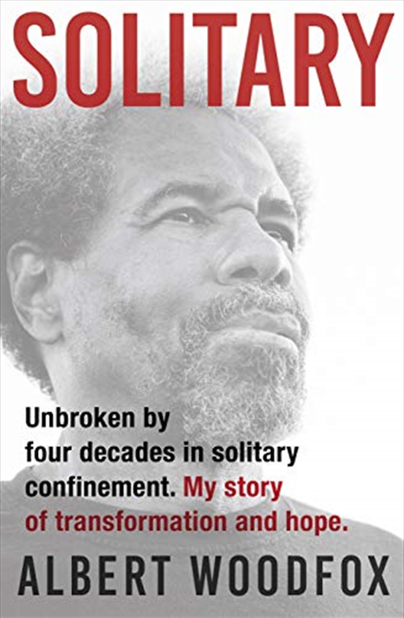 Solitary: Unbroken by Four Decades in Solitary Confinement: My Story of Transformation and Hope/Product Detail/Biographies & True Stories