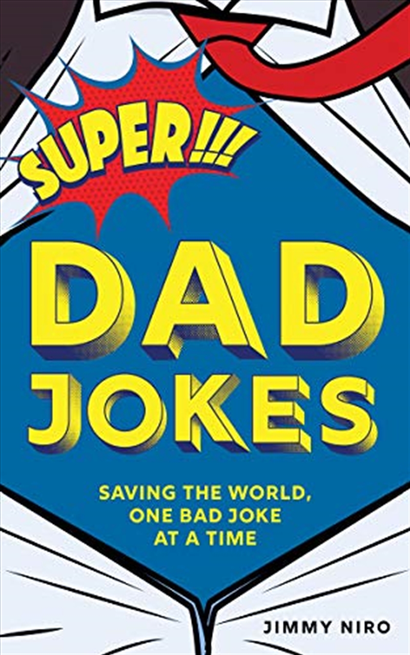 Super Dad Jokes: Saving The World, One Bad Joke At A Time/Product Detail/Comedy