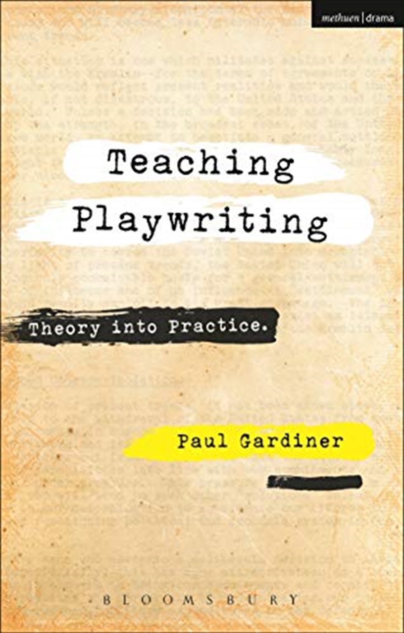 Teaching Playwriting: Creativity In Practice/Product Detail/Arts & Religion