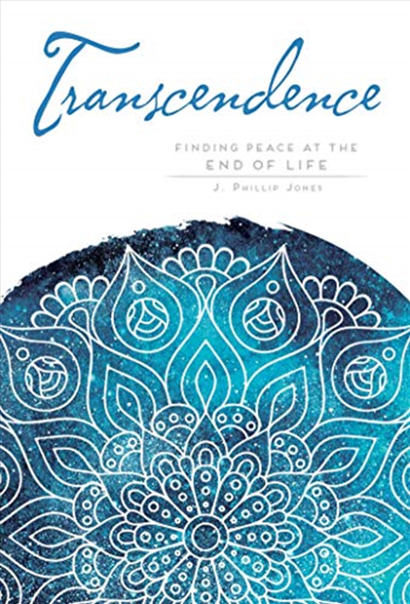 Transcendence: Finding Peace At The End Of Life (mandala Wisom)/Product Detail/Family & Health