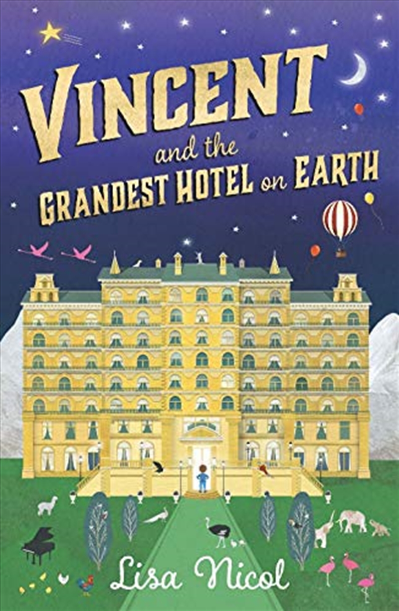 Vincent and the Grandest Hotel on Earth/Product Detail/Childrens Fiction Books
