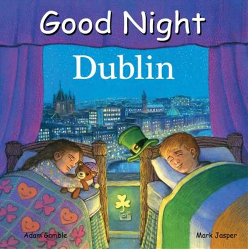 Good Night Dublin/Product Detail/Early Childhood Fiction Books