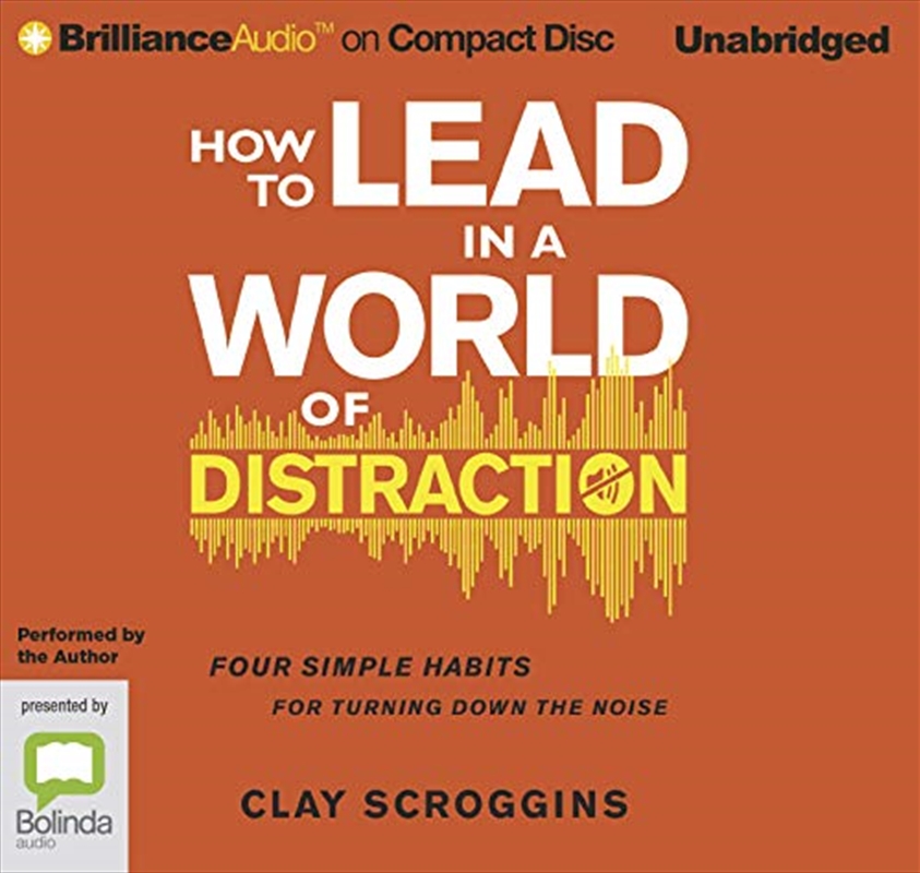 How to Lead in a World of Distraction/Product Detail/Audio Books